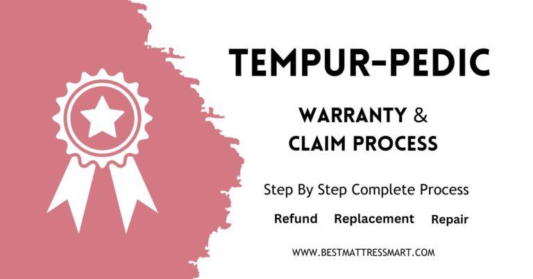 Complete Guide To Claim Tempurpedic Mattress Warranty